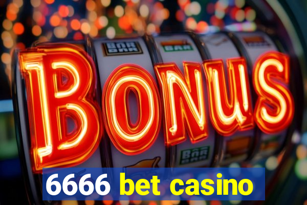 6666 bet casino